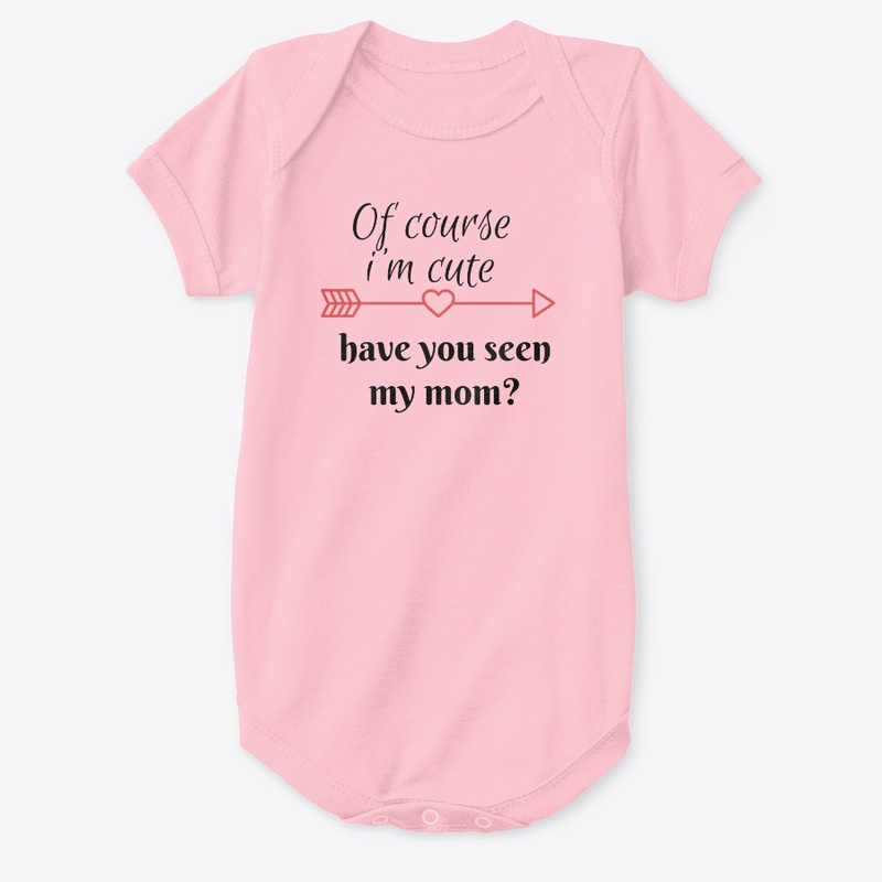 Of course I'm cute...