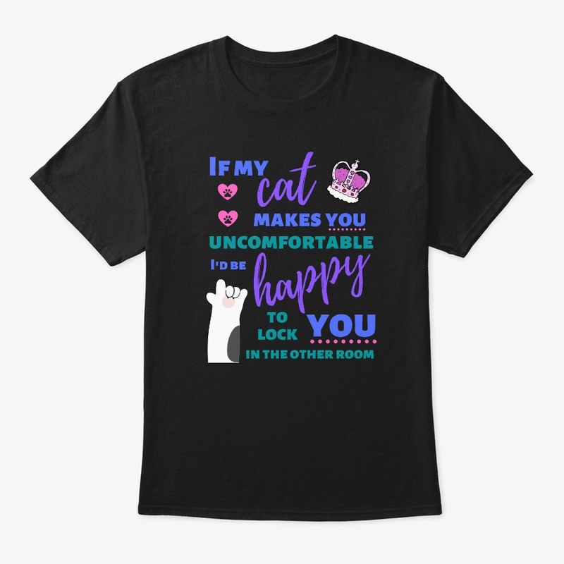 If My Cat Makes You Uncomfortable...