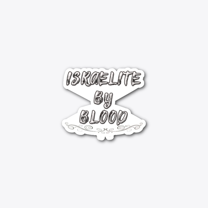 ISRAELITE BY BLOOD