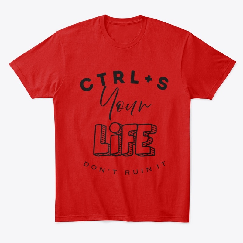 Ctrl + S Your Life Series