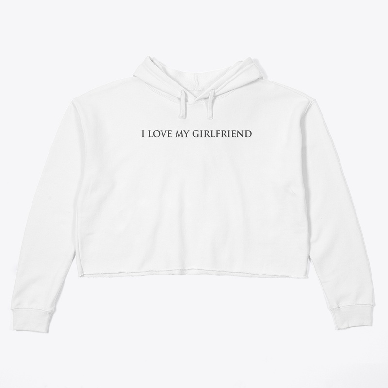 i love my girlfriend collection