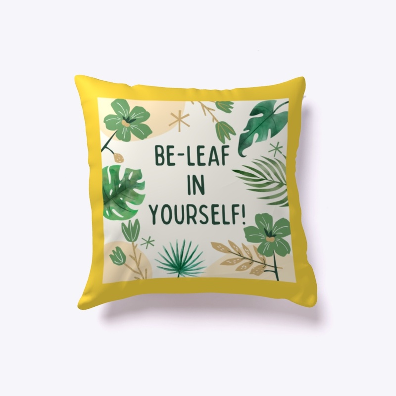 BE LEAF IN YOURSELF2