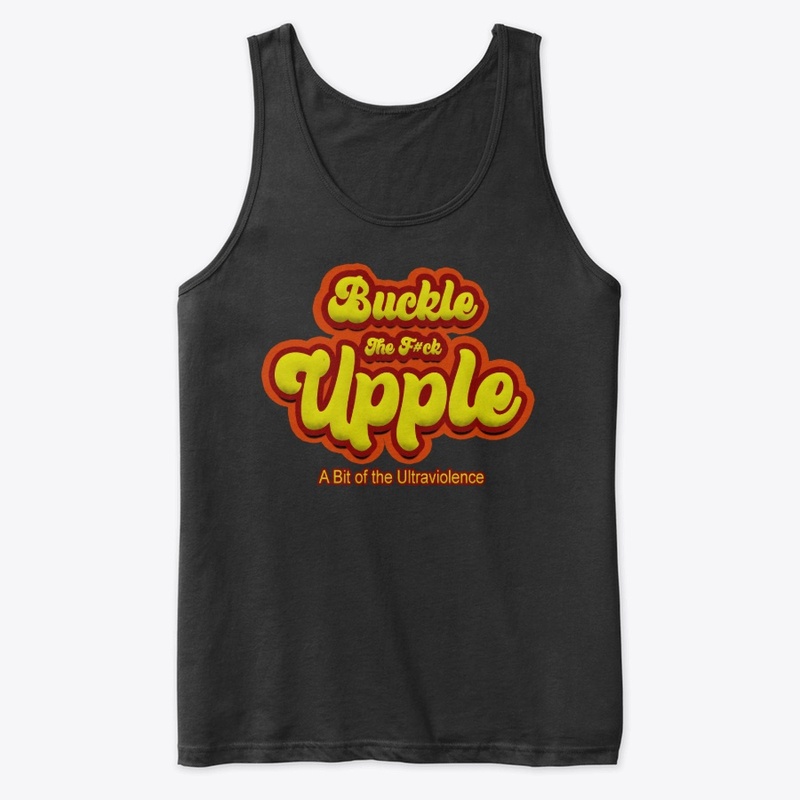 Buckle The F#ck Upple