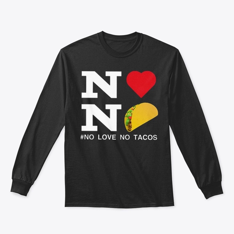 No love no tacos 