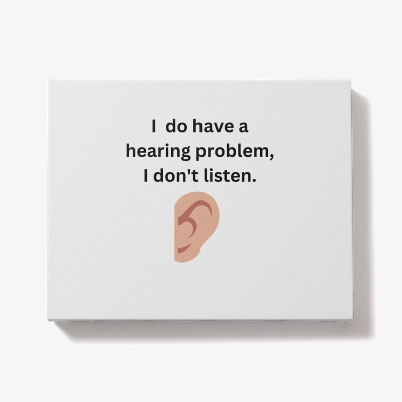 Not Listening