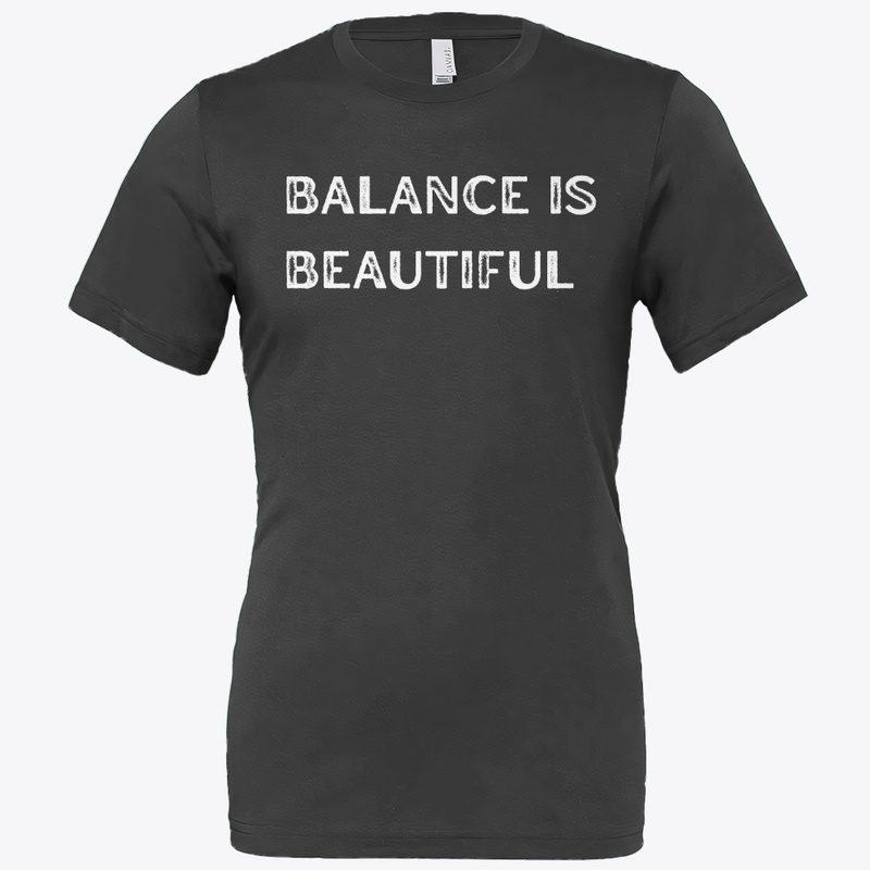 Balance is Beautiful