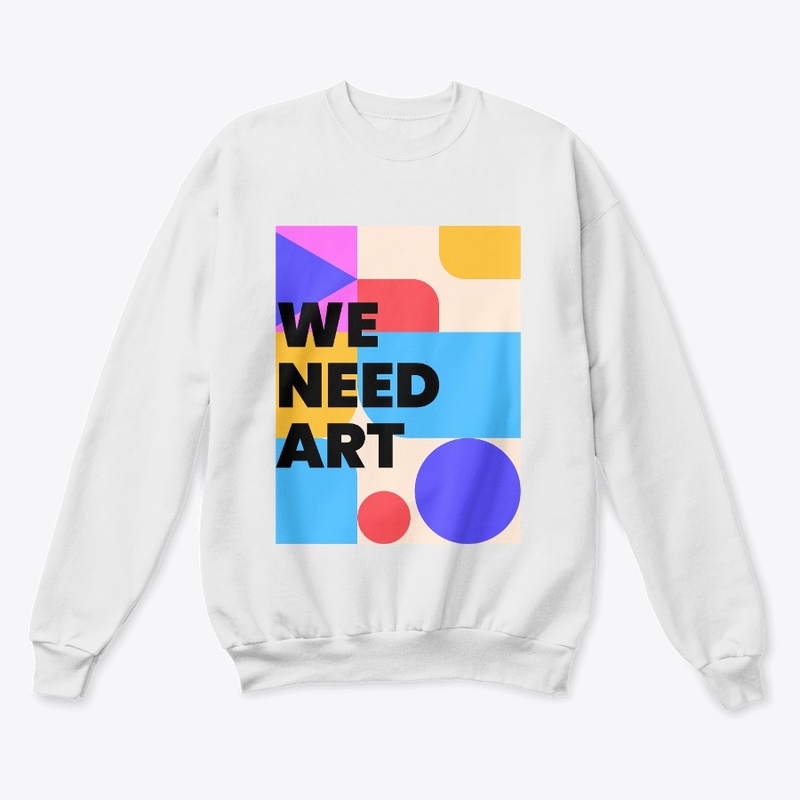 WE NEED ART
