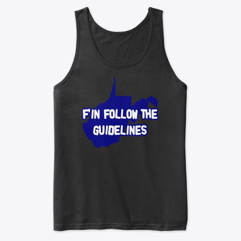 Follow The Guidelines T-shirt