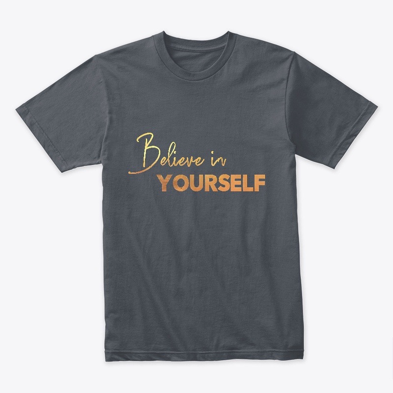 Believe in Yourself