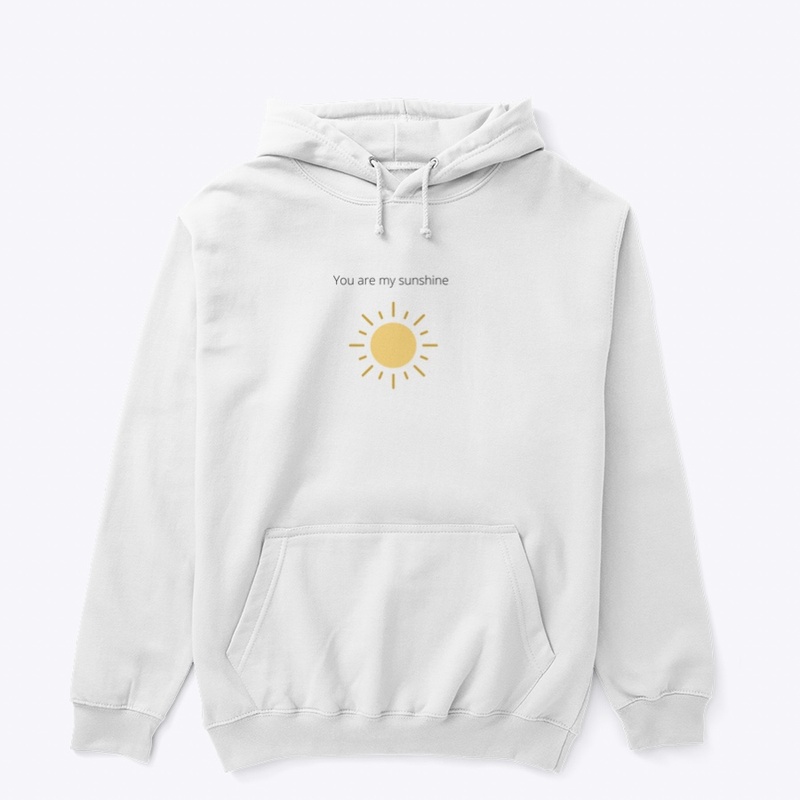 You are my sunshine