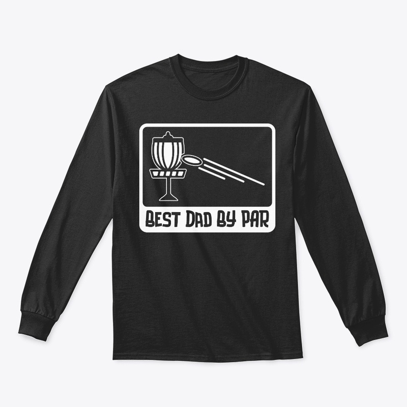 Disc Golf Gift For Daddy Best Dad By Par