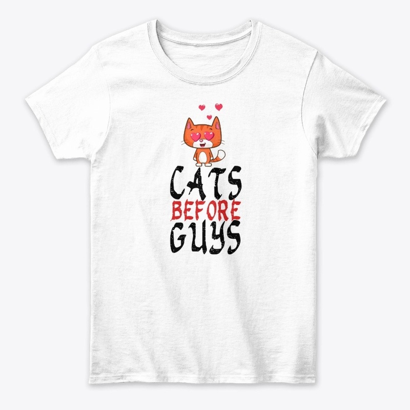 Cats Before Guys Women T-Shirt