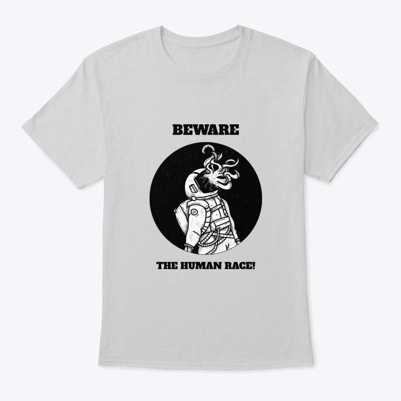 BEWARE THE HUMAN RACE!