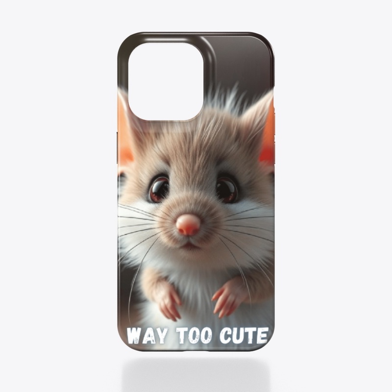 Way Too Cute - Mouse