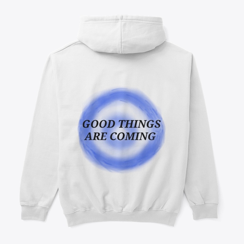 Good things are coming.