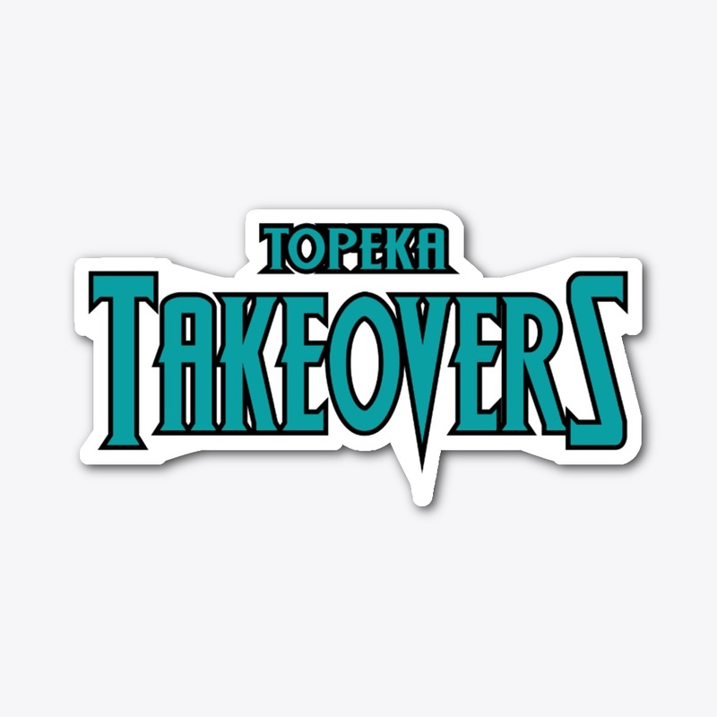 Topeka Takeovers 