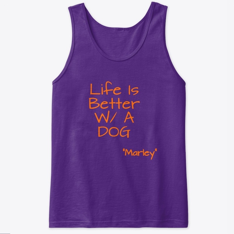 Life is better w/ a Dog