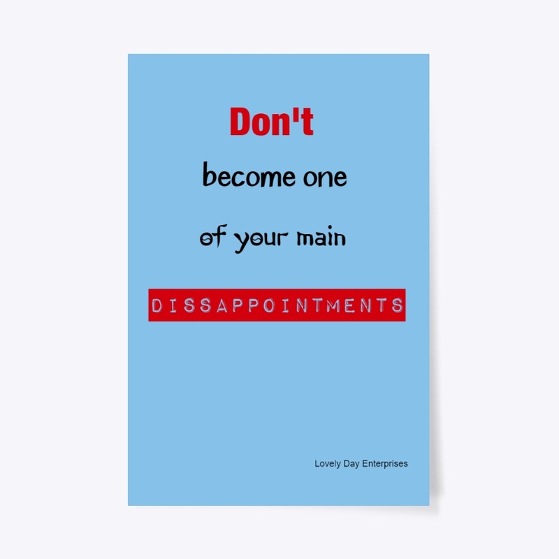 Don't Dissappoint