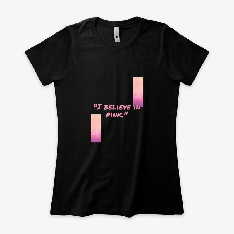 I Believe in Pink