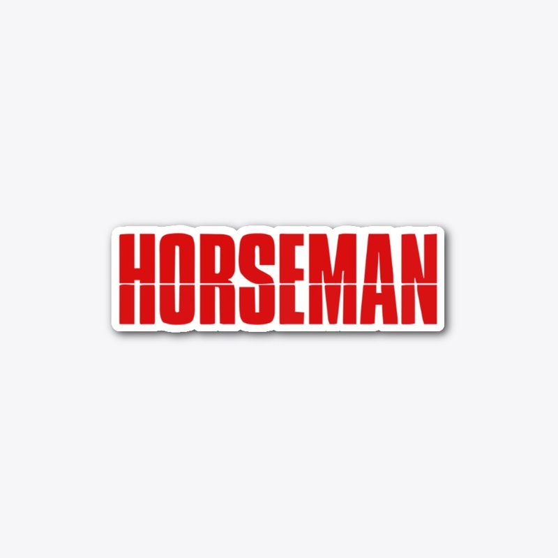 Horseman Series