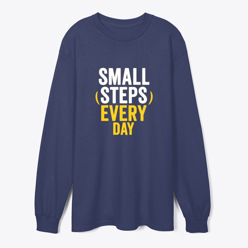 Small Steps Every Day – Motivational