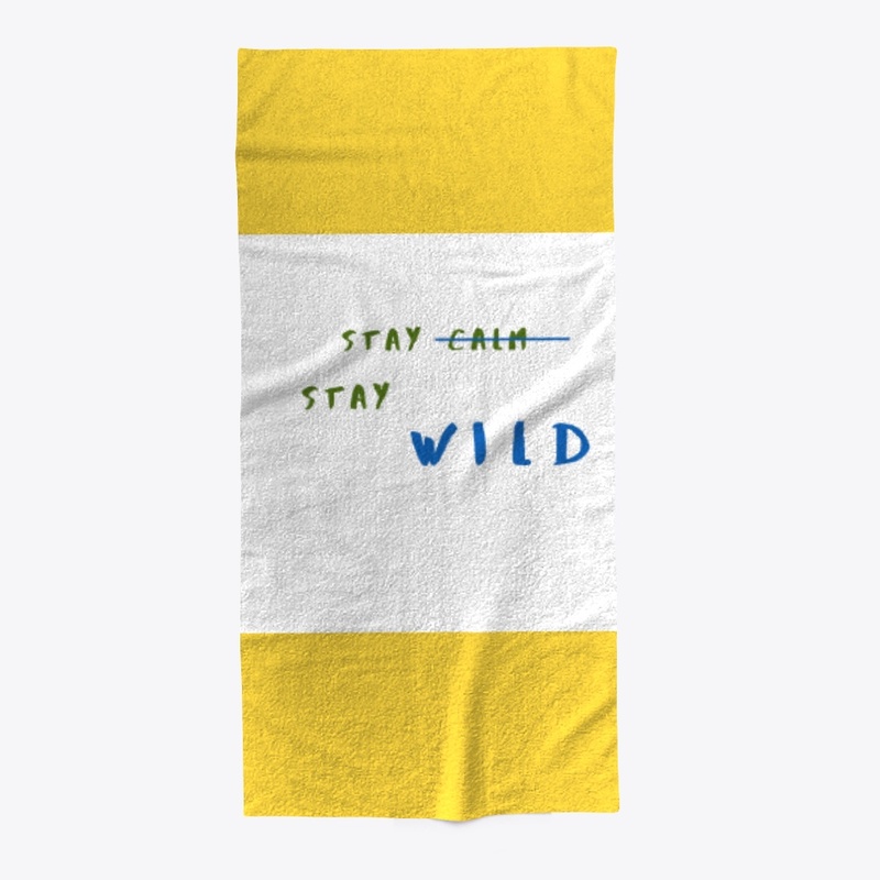 STAY WILD!!!
