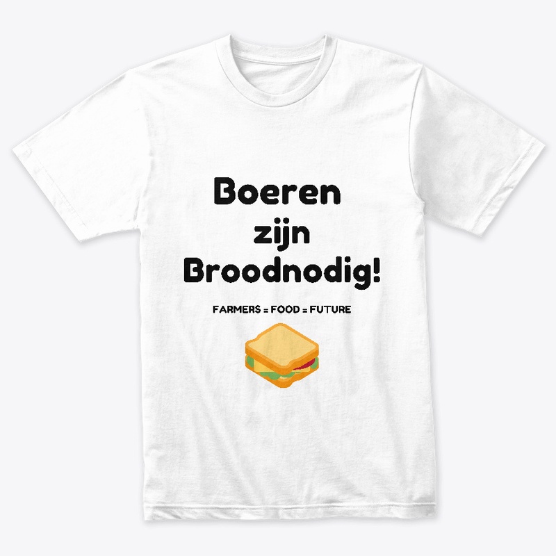 Boeren zijn Broodnodig!