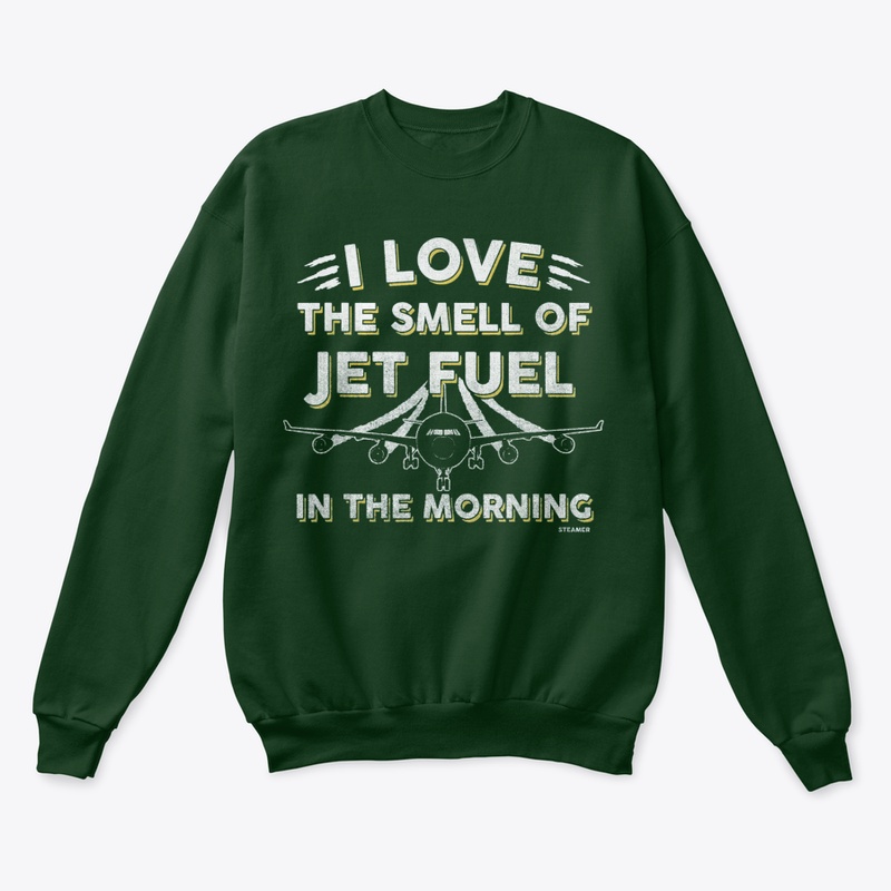 I Love The Smell Of Jet Fuel Shirt
