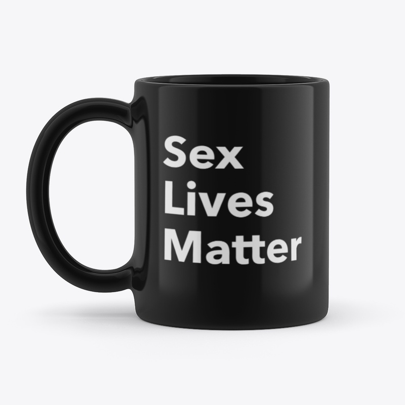 Sex Lives Matter black