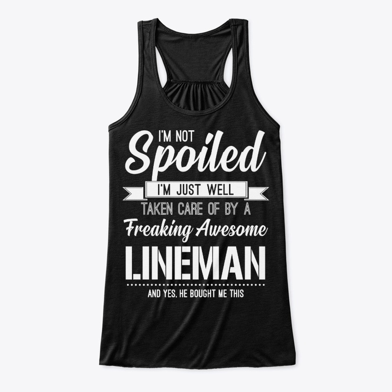 Spoiled Lineman's Wife, Girlfriend Gift