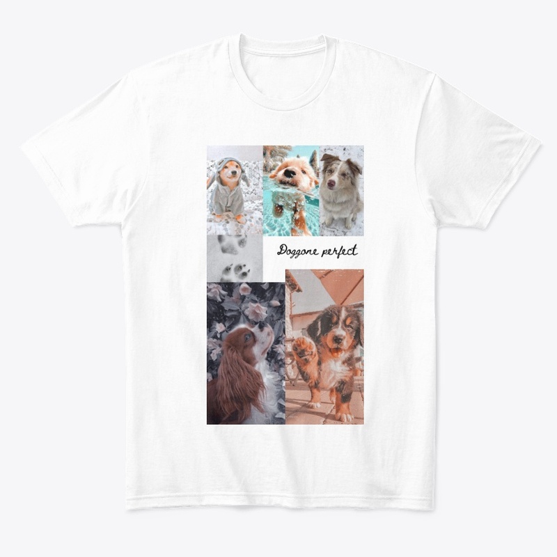 Dog gone Perfect T-shirt