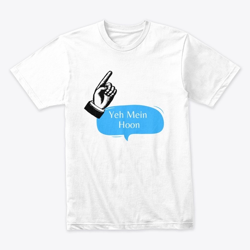 White Uni-Sex T-Shirts "Yeh Mein Hoon"