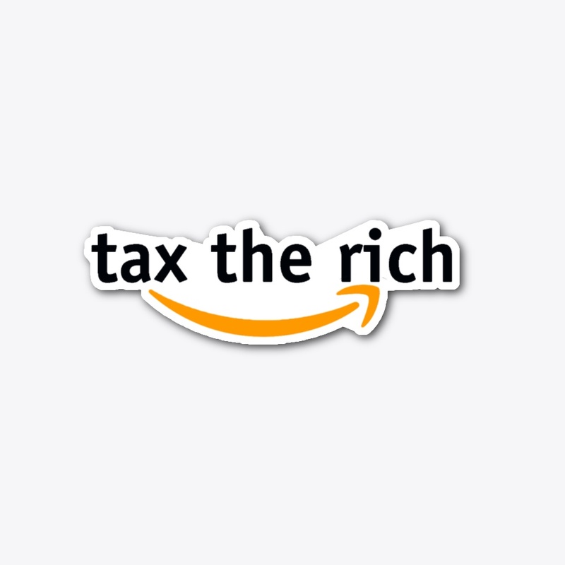 Tax The Rich Bezos Edition 
