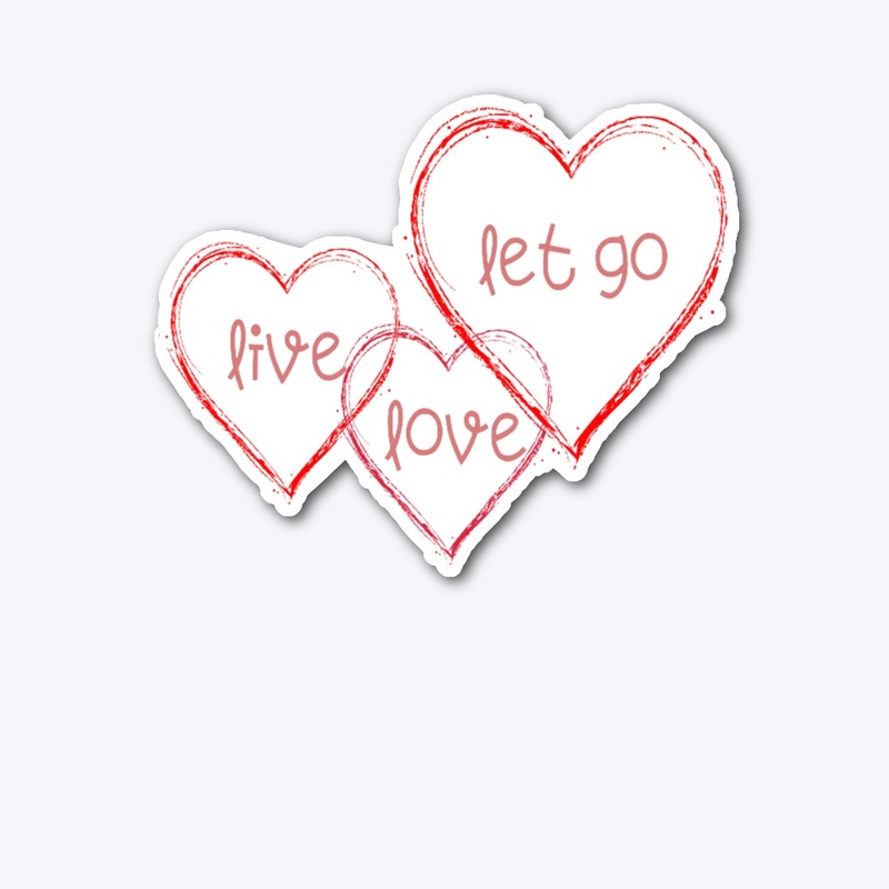 Live Love Let go Red Hearts