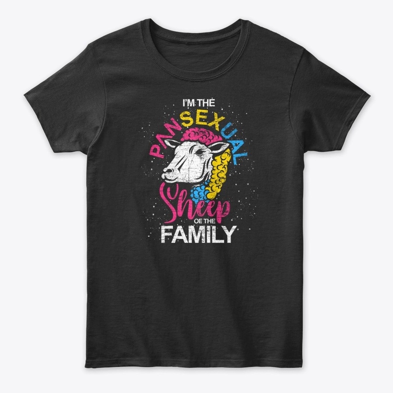 I'm The Pansexual Sheep Of The Family
