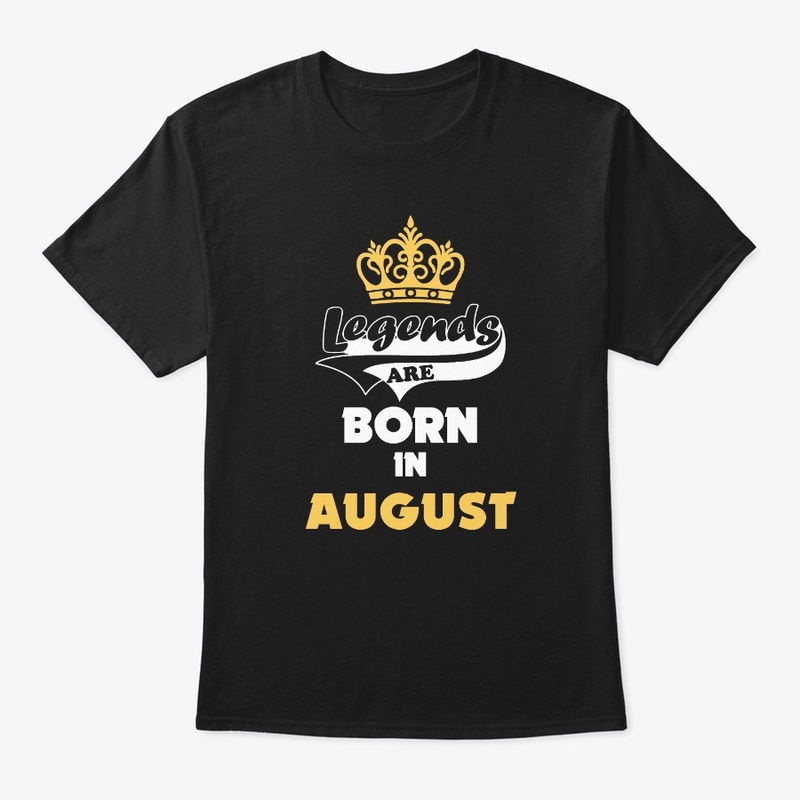 Legends are Born in AUGUST