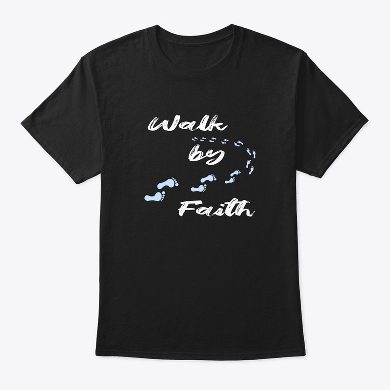 Walk by Faith