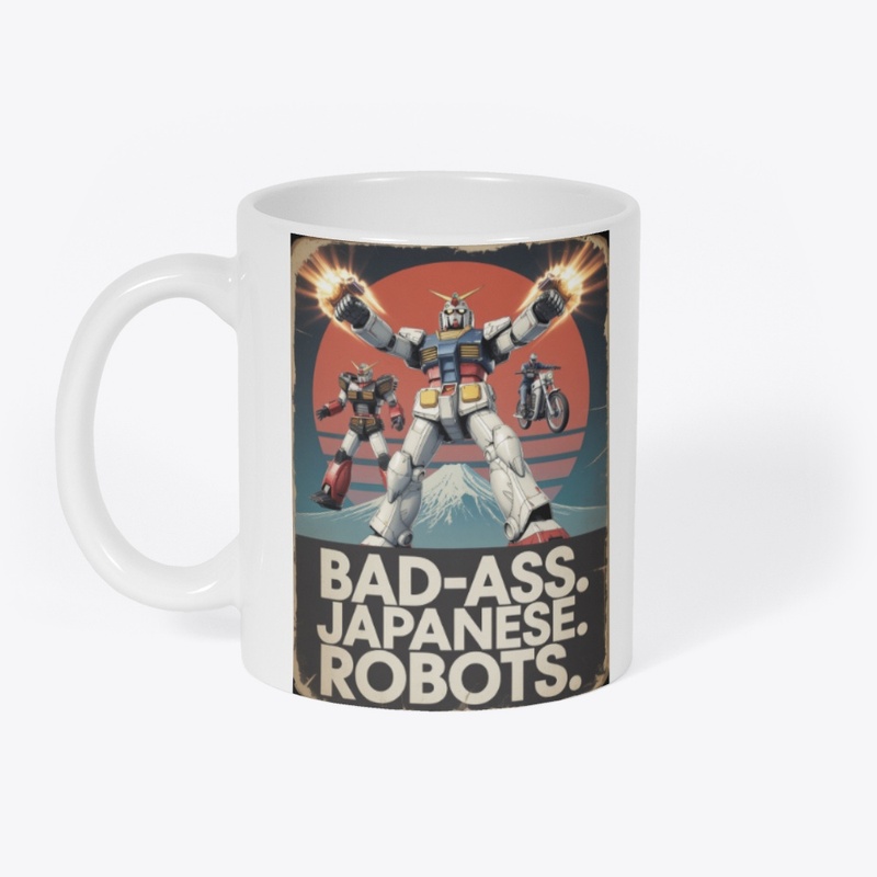 BAD-ASS. JAPANESE. ROBOTS. 2 Retro Blast