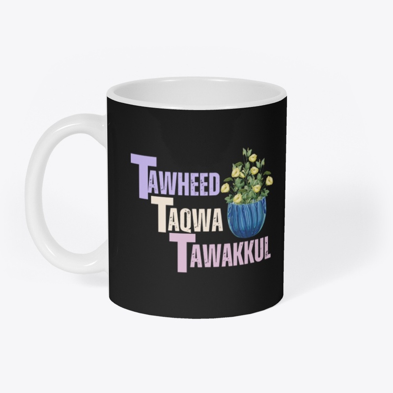 tawheed taqwa tawakkul