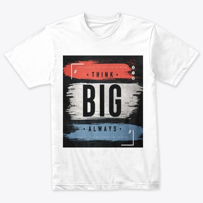 think big always