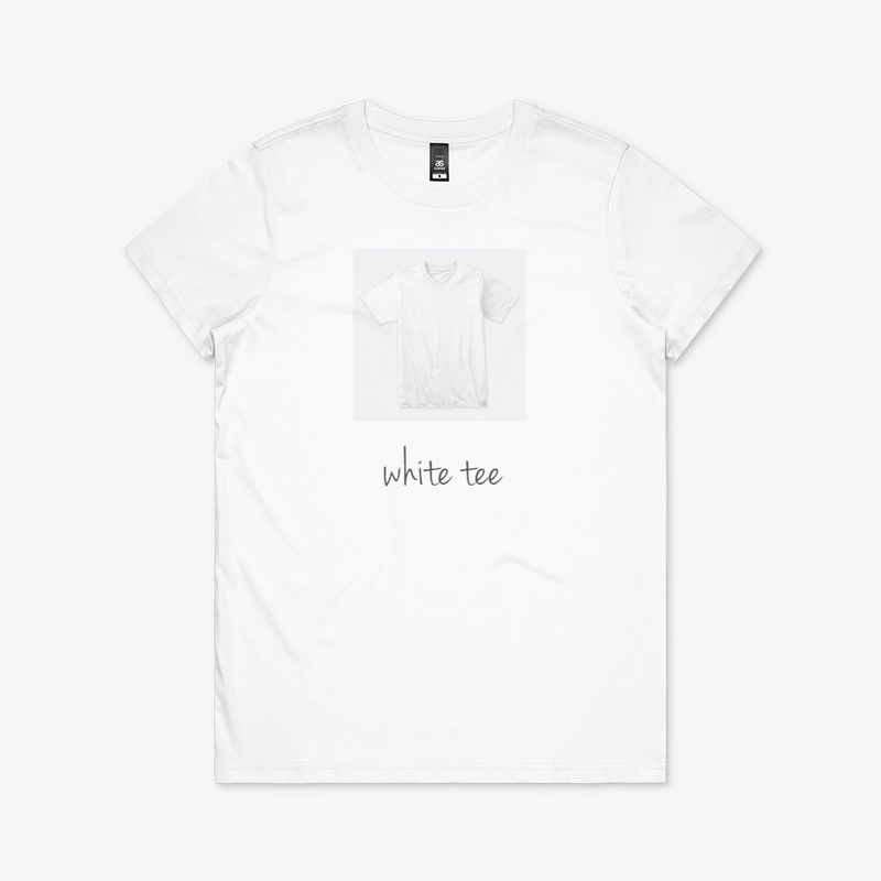 i love my white tee