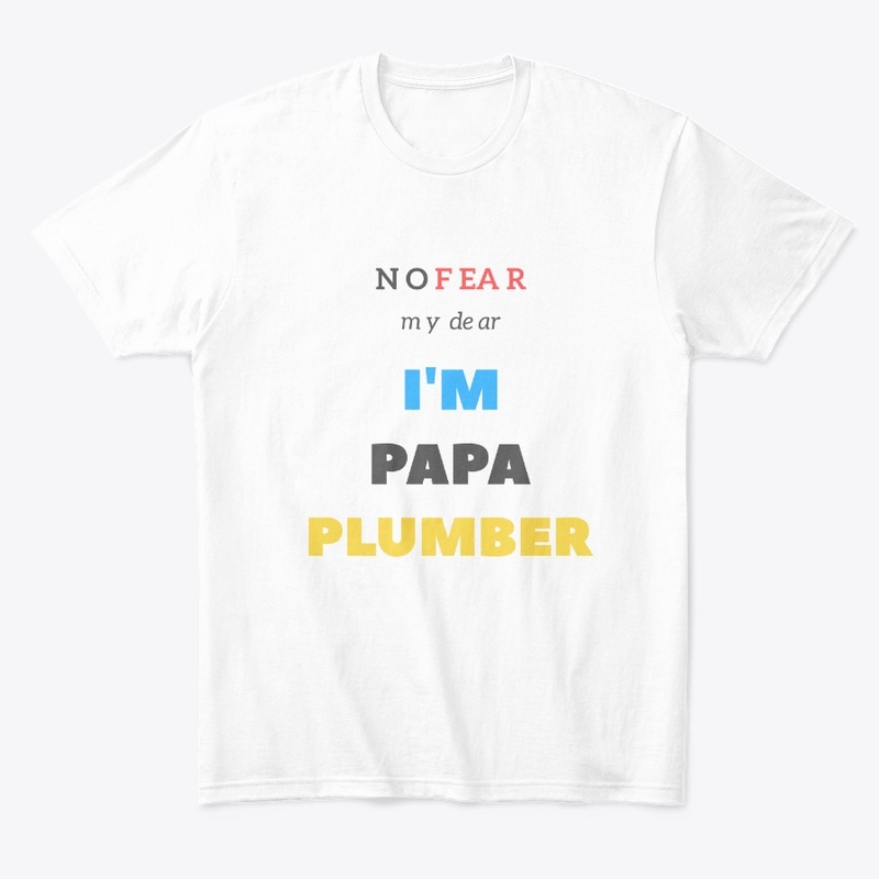 Papa Plumber: Fathers Day Gift Shirt