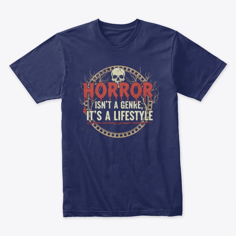 Horror is a Lifestyle