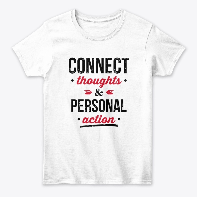 Connect Thoughts & Personal Action