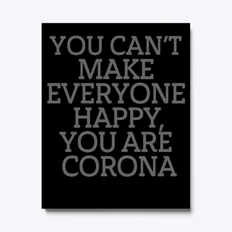 YOU CAN'T MAKE EVERYONE HAPPY T SHIRT