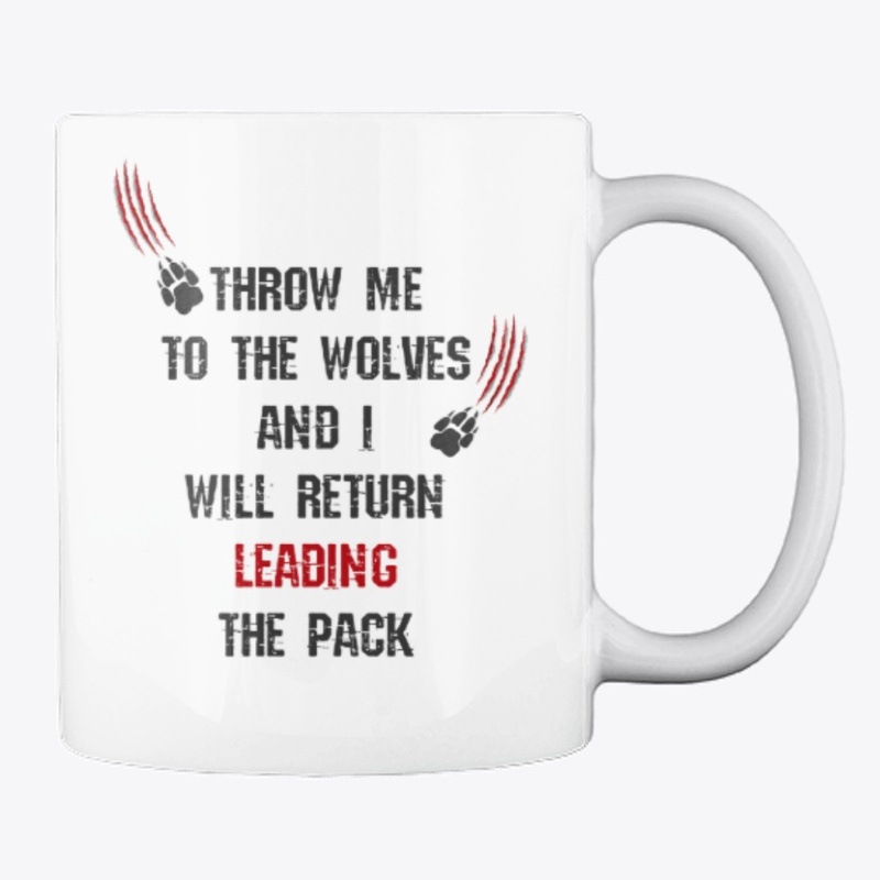 Throw me to the wolves