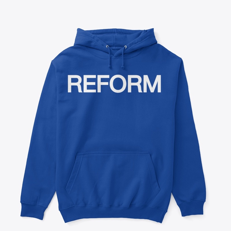 Reform Hoodie