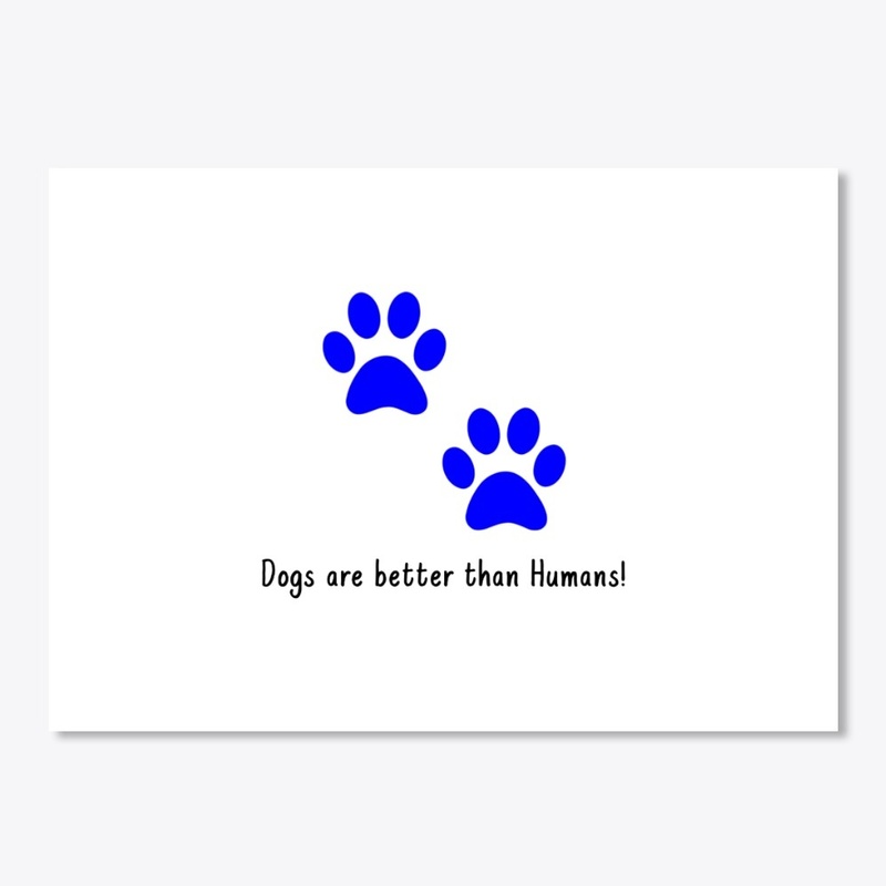 Dogs are better than Humans
