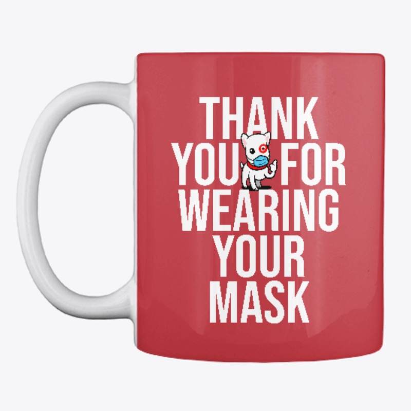 Thank You For Wearing Your Mask