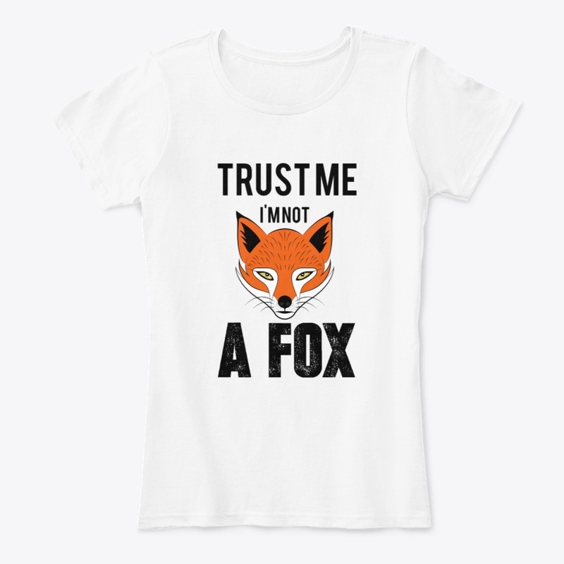Funny,TRUST ME I'M NOT A FOX